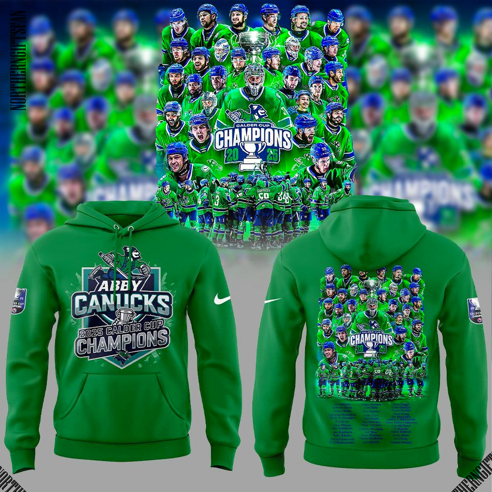 Abbotsford Canucks 2025 Calder Cup Champions Hoodie