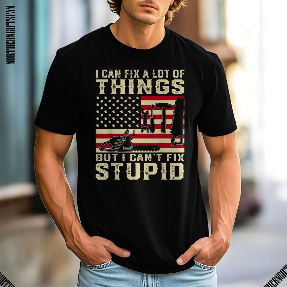 I Can Fix A Lot Of Things Shirt - Ảnh 3 I Can Fix A Lot Of Things Shirt - Ảnh 3