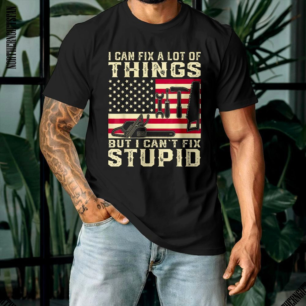 I Can Fix A Lot Of Things Shirt - Ảnh 4 I Can Fix A Lot Of Things Shirt - Ảnh 4