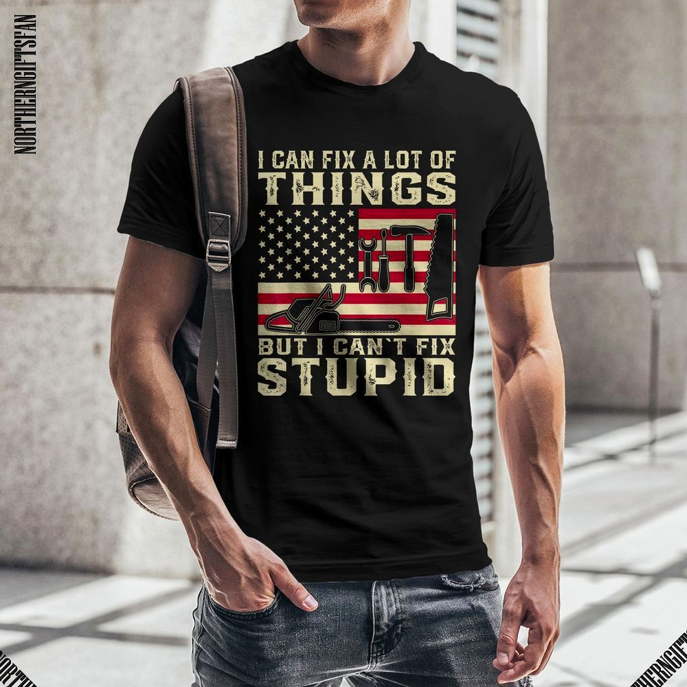 I Can Fix A Lot Of Things Shirt - Ảnh 5 I Can Fix A Lot Of Things Shirt - Ảnh 5