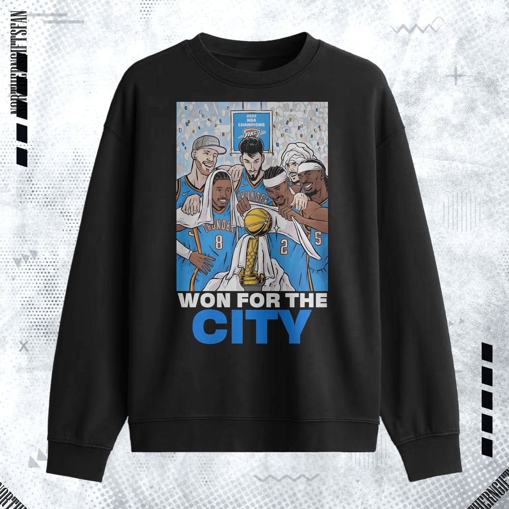Oklahoma City Thunder Won For The City Champions 2025 Shirt