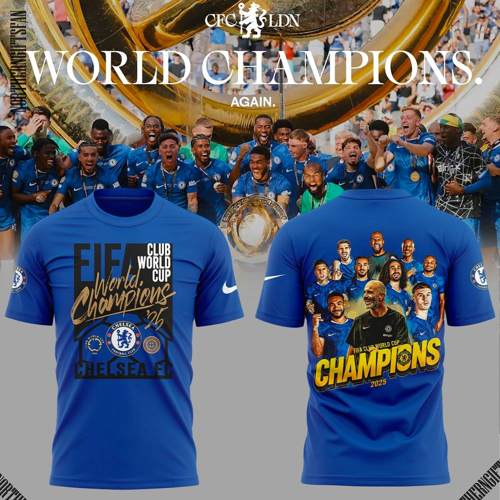 Chelsea FC 2025 FIFA Club World Cup Champions All Teams T-Shirt